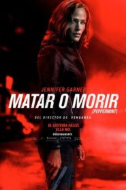 Matar o morir (Peppermint)