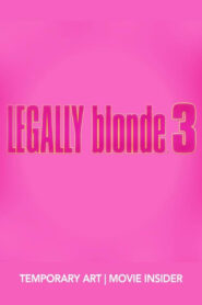 Legally Blonde 3